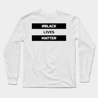 Black Lives Matter Long Sleeve T-Shirt